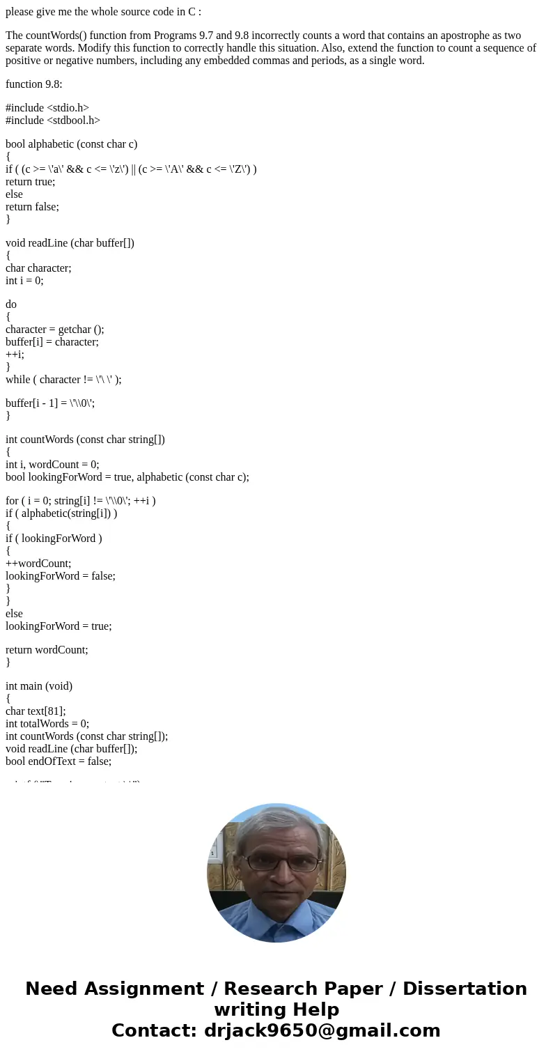 please give me the whole source code in C : The countWords() function from Programs 9.7 and 9.8 incorrectly counts a word that contains an apostrophe as two sep please give me the whole source code in C : The countWords() function from Programs 9.7 and 9.8 incorrectly counts a word that contains an apostrophe as two sep