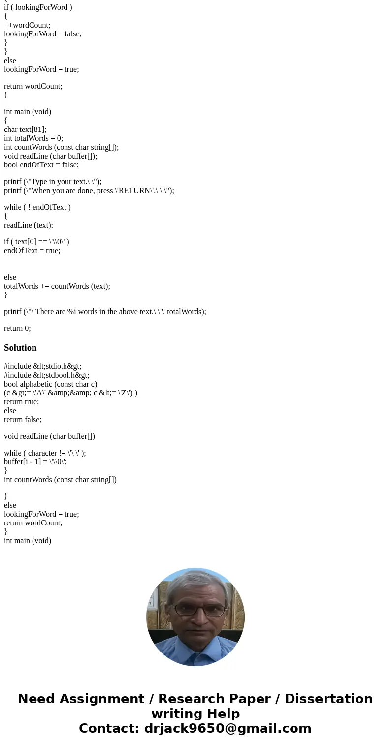 please give me the whole source code in C : The countWords() function from Programs 9.7 and 9.8 incorrectly counts a word that contains an apostrophe as two sep please give me the whole source code in C : The countWords() function from Programs 9.7 and 9.8 incorrectly counts a word that contains an apostrophe as two sep