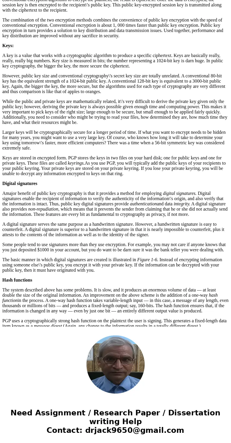 Problem Description: Search the Web and find out what you can about Pretty Good Privacy. What is it? How does it work? Find what you can about a pass phrase. Wh Problem Description: Search the Web and find out what you can about Pretty Good Privacy. What is it? How does it work? Find what you can about a pass phrase. Wh