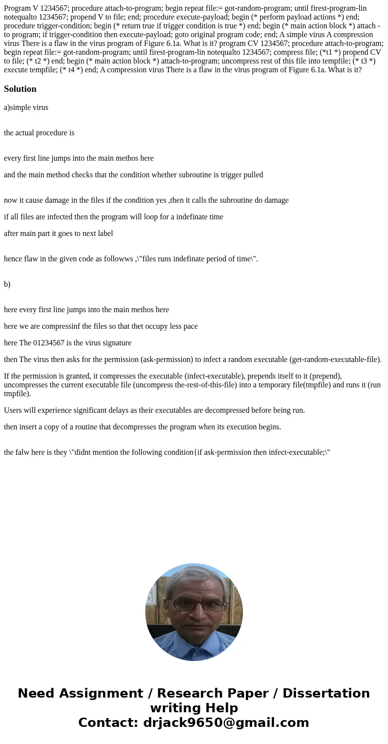 Program V 1234567; procedure attach-to-program; begin repeat file:= got-random-program; until firest-program-lin notequalto 1234567; propend V to file; end; pr  Program V 1234567; procedure attach-to-program; begin repeat file:= got-random-program; until firest-program-lin notequalto 1234567; propend V to file; end; pr