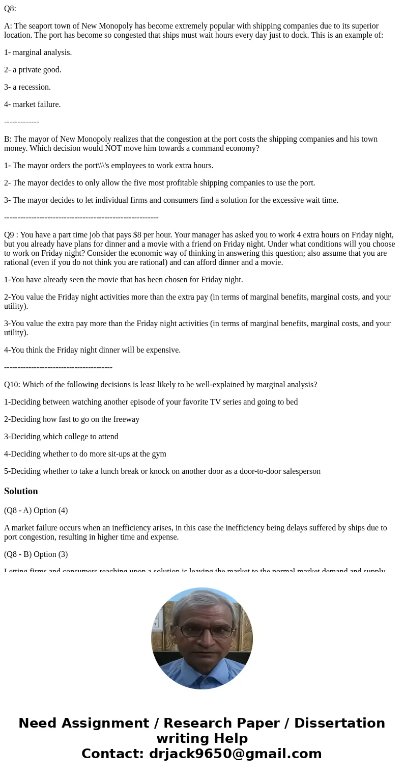 Q8: A: The seaport town of New Monopoly has become extremely popular with shipping companies due to its superior location. The port has become so congested that Q8: A: The seaport town of New Monopoly has become extremely popular with shipping companies due to its superior location. The port has become so congested that