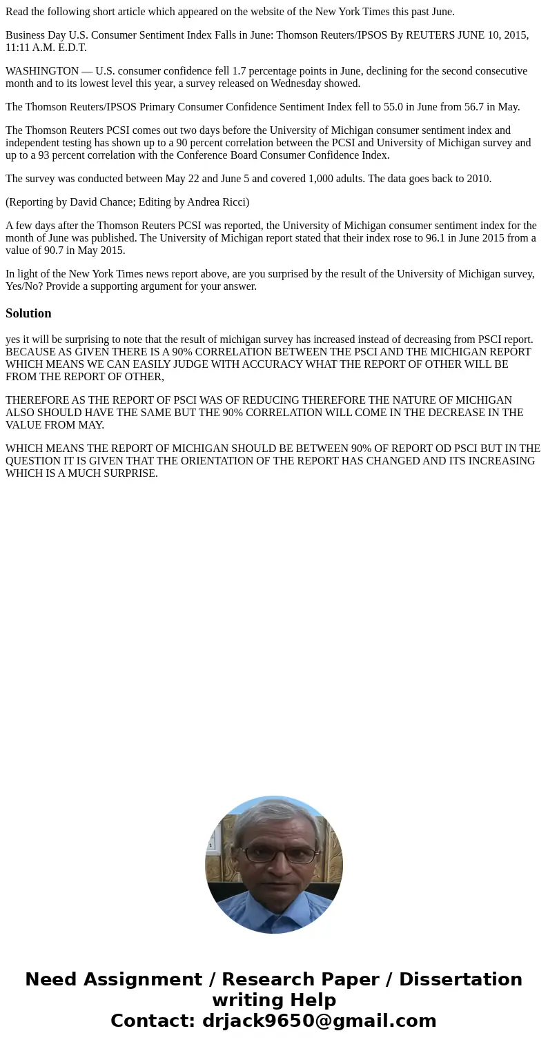 Read the following short article which appeared on the website of the New York Times this past June. Business Day U.S. Consumer Sentiment Index Falls in June: T