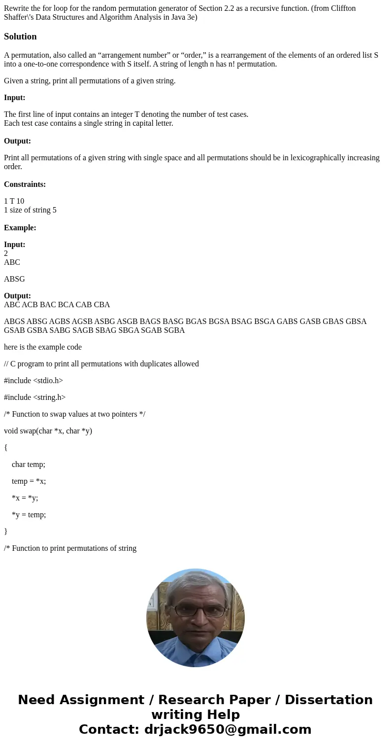 Rewrite the for loop for the random permutation generator of Section 2.2 as a recursive function. (from Cliffton Shaffer\'s Data Structures and Algorithm Analys Rewrite the for loop for the random permutation generator of Section 2.2 as a recursive function. (from Cliffton Shaffer\'s Data Structures and Algorithm Analys