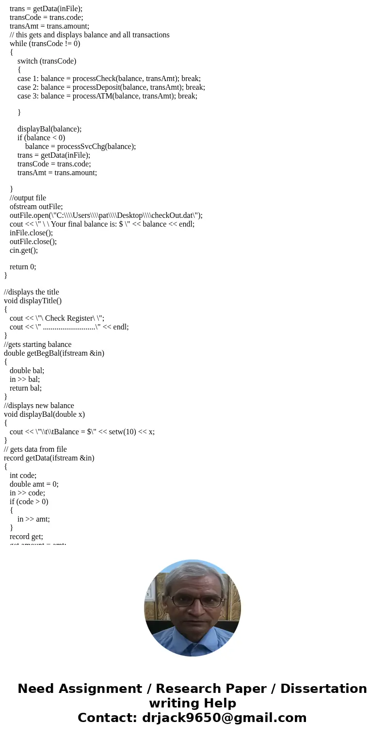 RUN THIS CODE THEN ANSWER THE FOLLOWING: 1. HOW CAN I USE while(!inFile.eof()) IN THIS PROGRAM INSTEAD OF while (transCode != 0)? 2. HOW CAN I PRINT THE OUTPUT  RUN THIS CODE THEN ANSWER THE FOLLOWING: 1. HOW CAN I USE while(!inFile.eof()) IN THIS PROGRAM INSTEAD OF while (transCode != 0)? 2. HOW CAN I PRINT THE OUTPUT