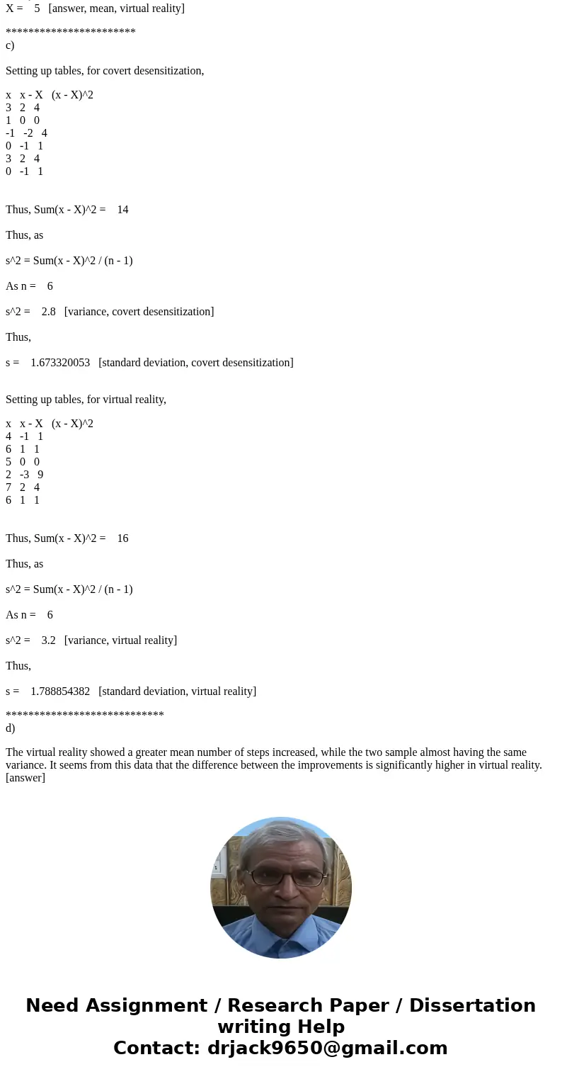 statistic for the please help me solve this as soon as possible. . thanksSolutiona) Independent: The method of training, whether covert desensitization or virtu