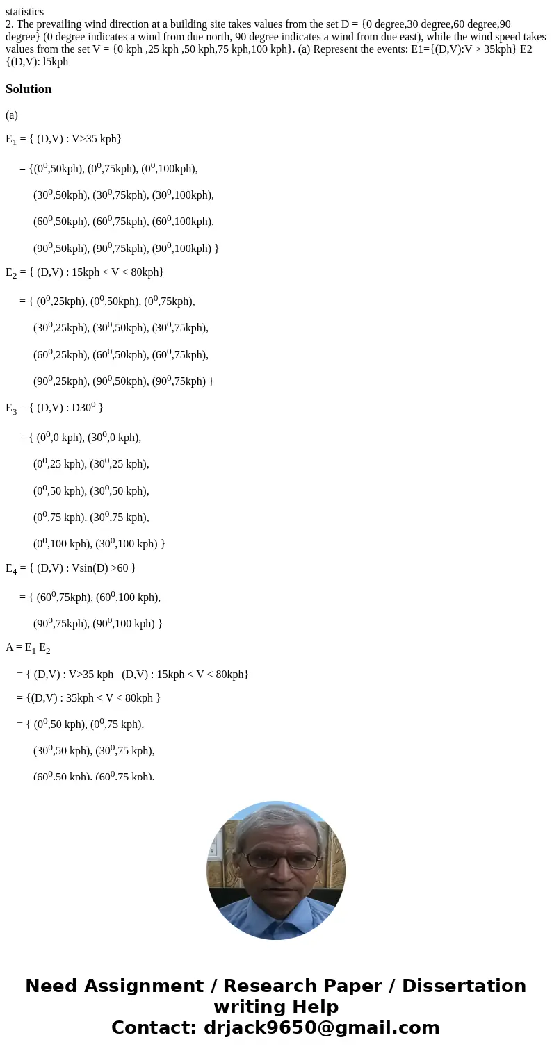 statistics 2. The prevailing wind direction at a building site takes values from the set D = {0 degree,30 degree,60 degree,90 degree} (0 degree indicates a wind