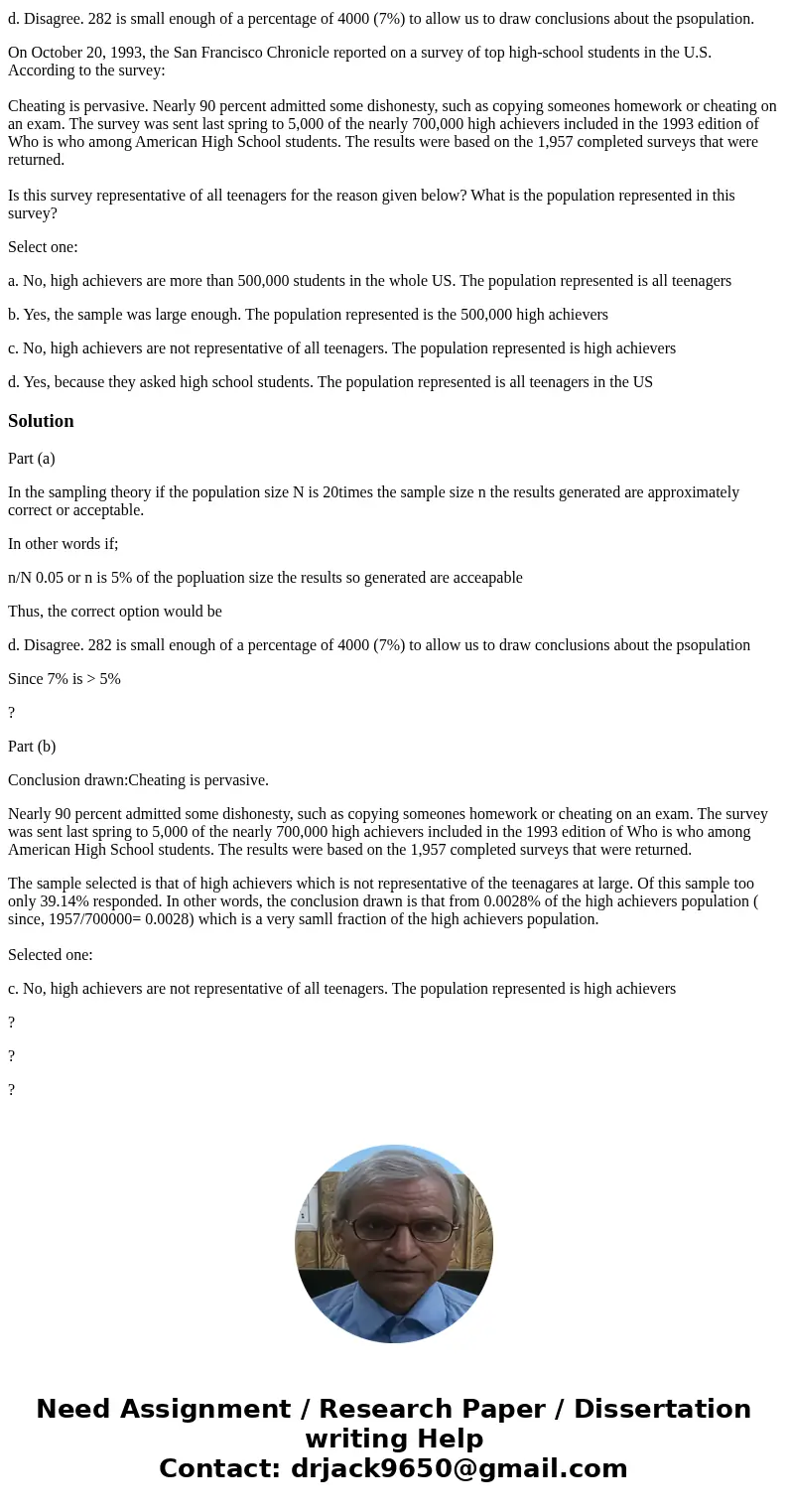 Students in a statistics class designed a survey about spending habits and gave it to a random sample of 300 students, of whom 282 responded. The statistics stu