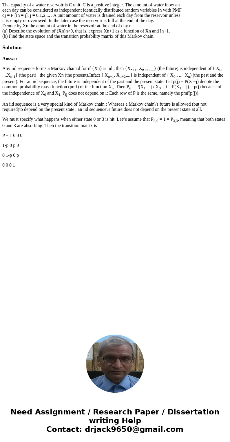 The capacity of a water reservoir is C unit, C is a positive integer. The amount of water inow an each day can be considered as independent identically distribu