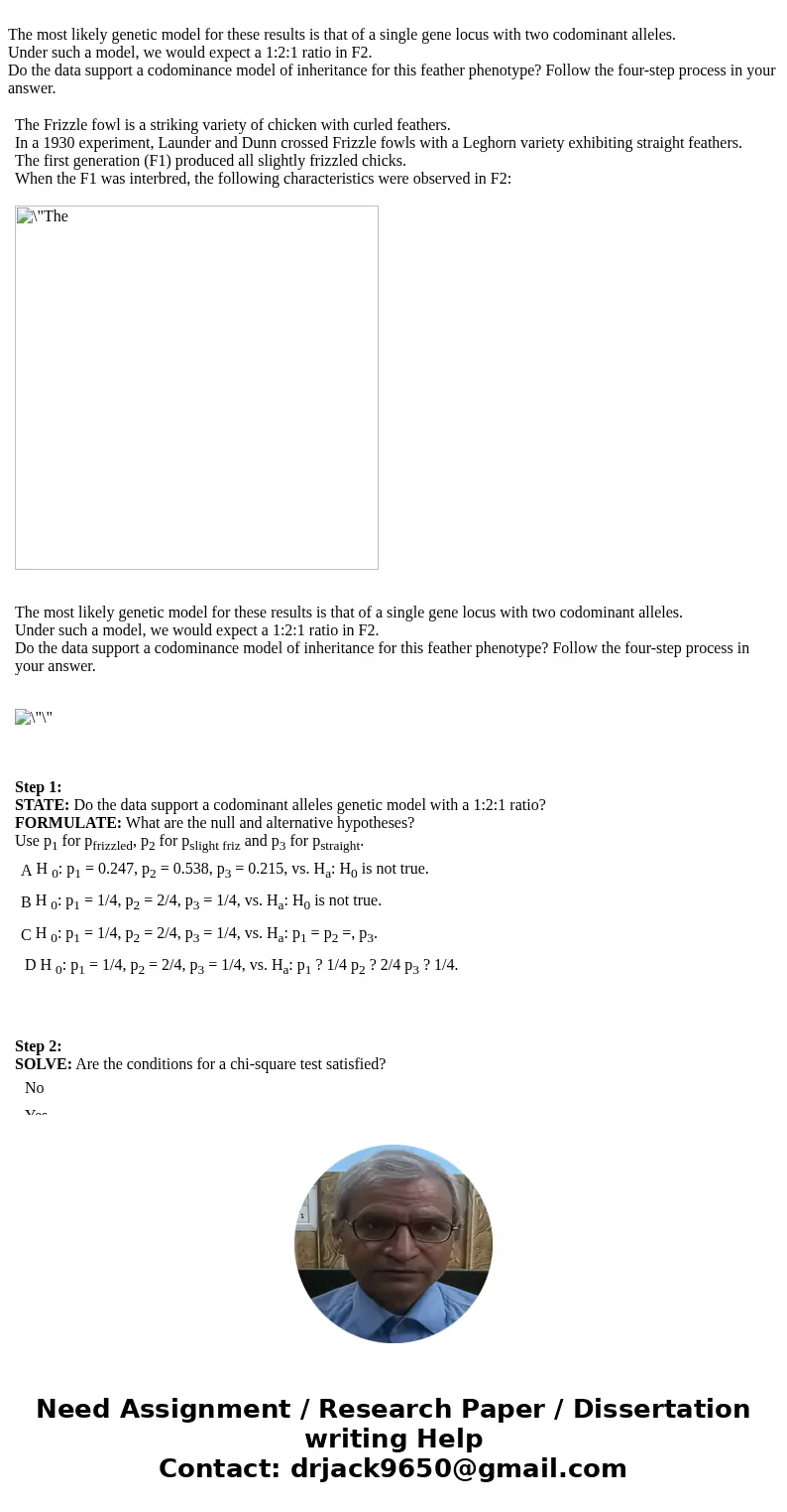  The most likely genetic model for these results is that of a single gene locus with two codominant alleles. Under such a model, we would expect a 1:2:1 ratio i