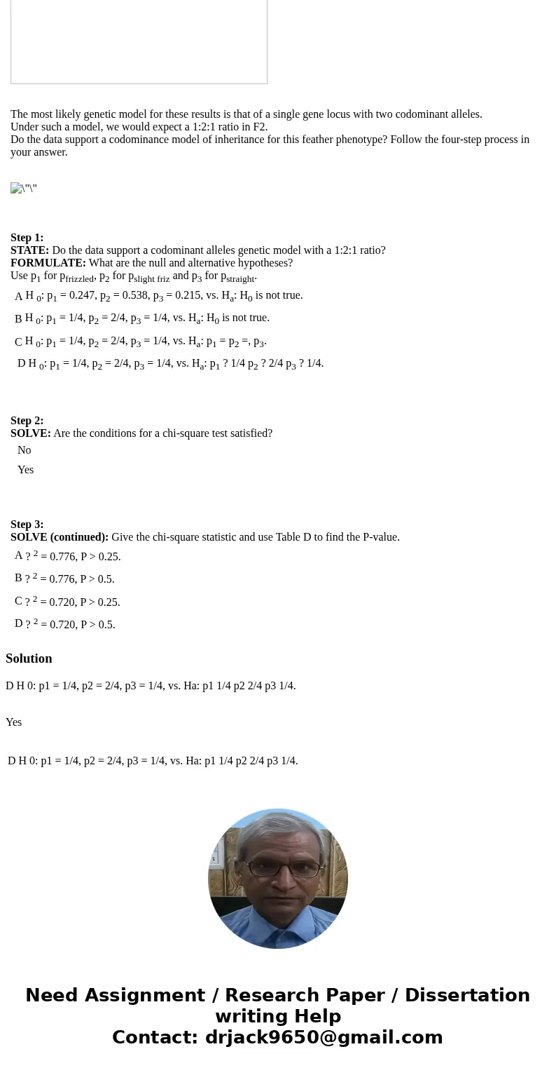  The most likely genetic model for these results is that of a single gene locus with two codominant alleles. Under such a model, we would expect a 1:2:1 ratio i