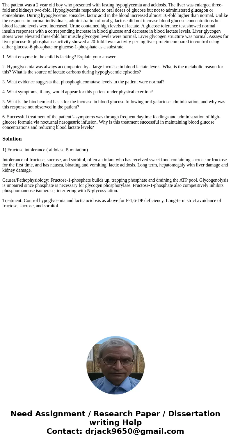 The patient was a 2 year old boy who presented with fasting hypoglycemia and acidosis. The liver was enlarged three-fold and kidneys two-fold. Hypoglycemia resp The patient was a 2 year old boy who presented with fasting hypoglycemia and acidosis. The liver was enlarged three-fold and kidneys two-fold. Hypoglycemia resp