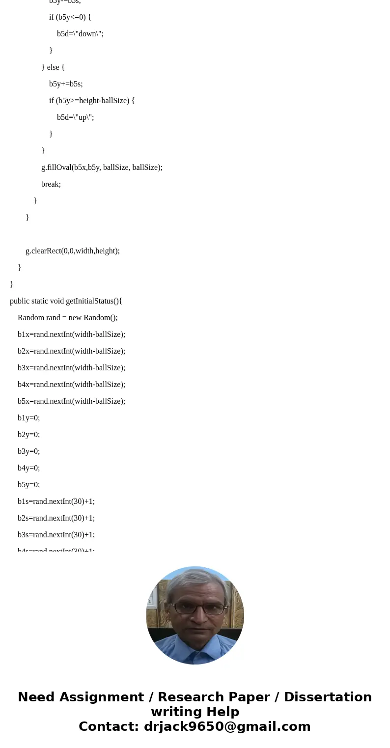 This is Java programing. Modify the balls.java program so that all the five up-and-down motion balls have different size and different colors. Also, add 5 left-