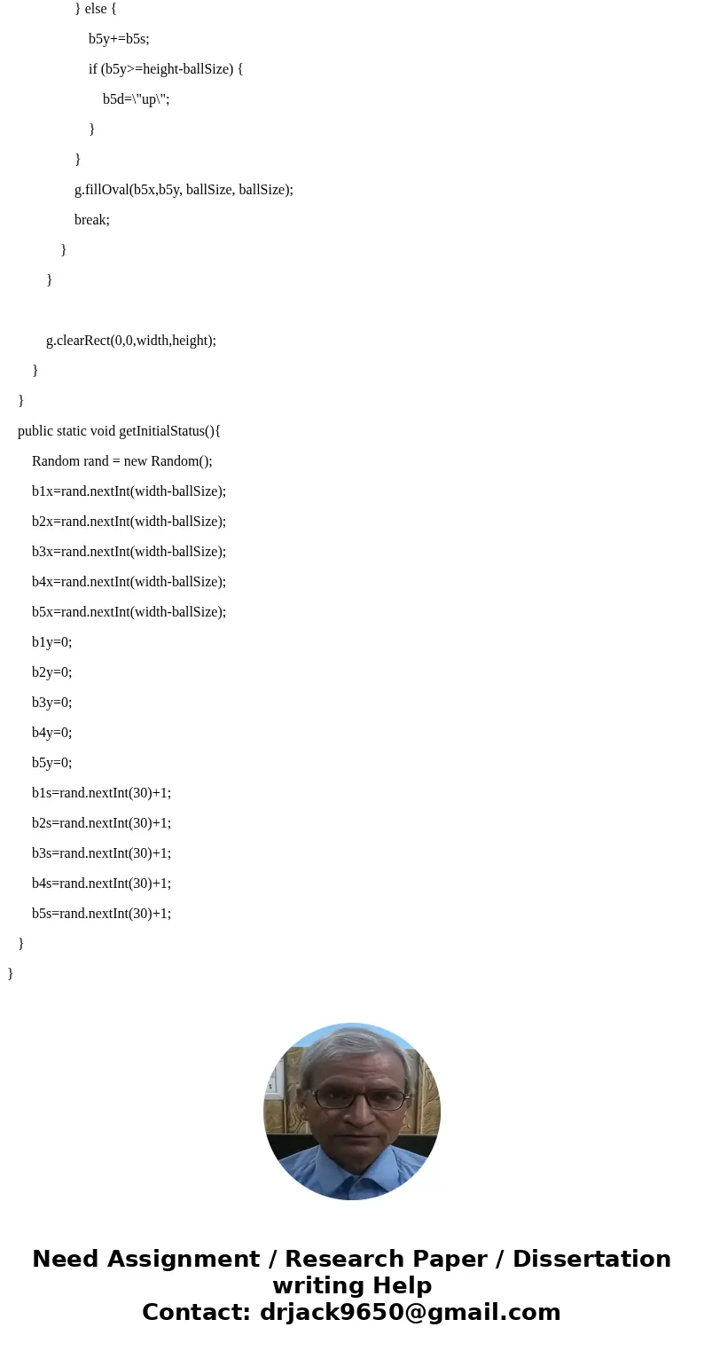This is Java programing. Modify the balls.java program so that all the five up-and-down motion balls have different size and different colors. Also, add 5 left-