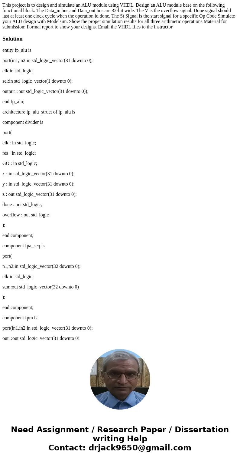 This project is to design and simulate an ALU module using VHDL. Design an ALU module base on the following functional block. The Data_in bus and Data_out bus   This project is to design and simulate an ALU module using VHDL. Design an ALU module base on the following functional block. The Data_in bus and Data_out bus