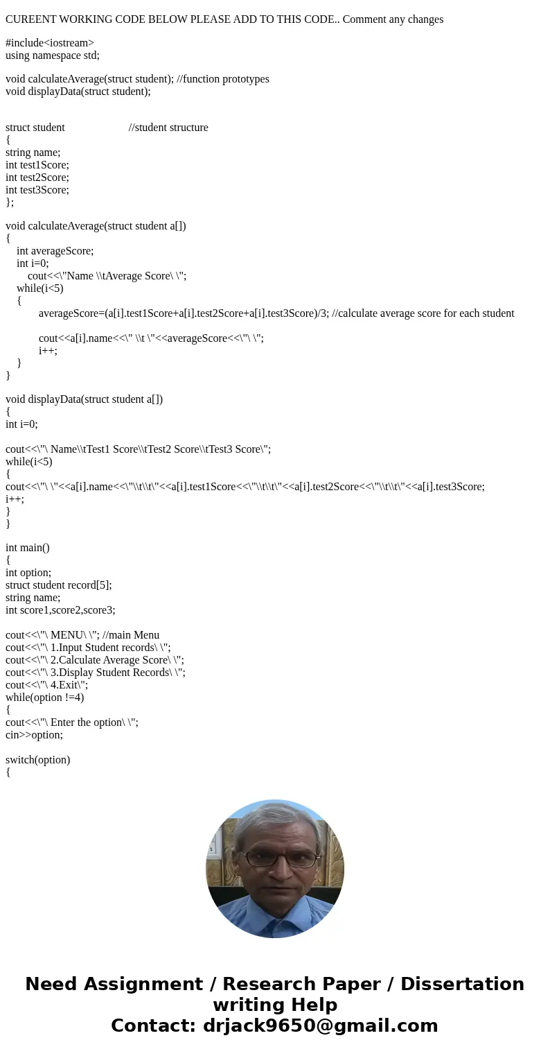 This question is 80% complete I need one last function added to my code. Any help is much appreciated I will give full thumbs up!!( I have attached my current c This question is 80% complete I need one last function added to my code. Any help is much appreciated I will give full thumbs up!!( I have attached my current c