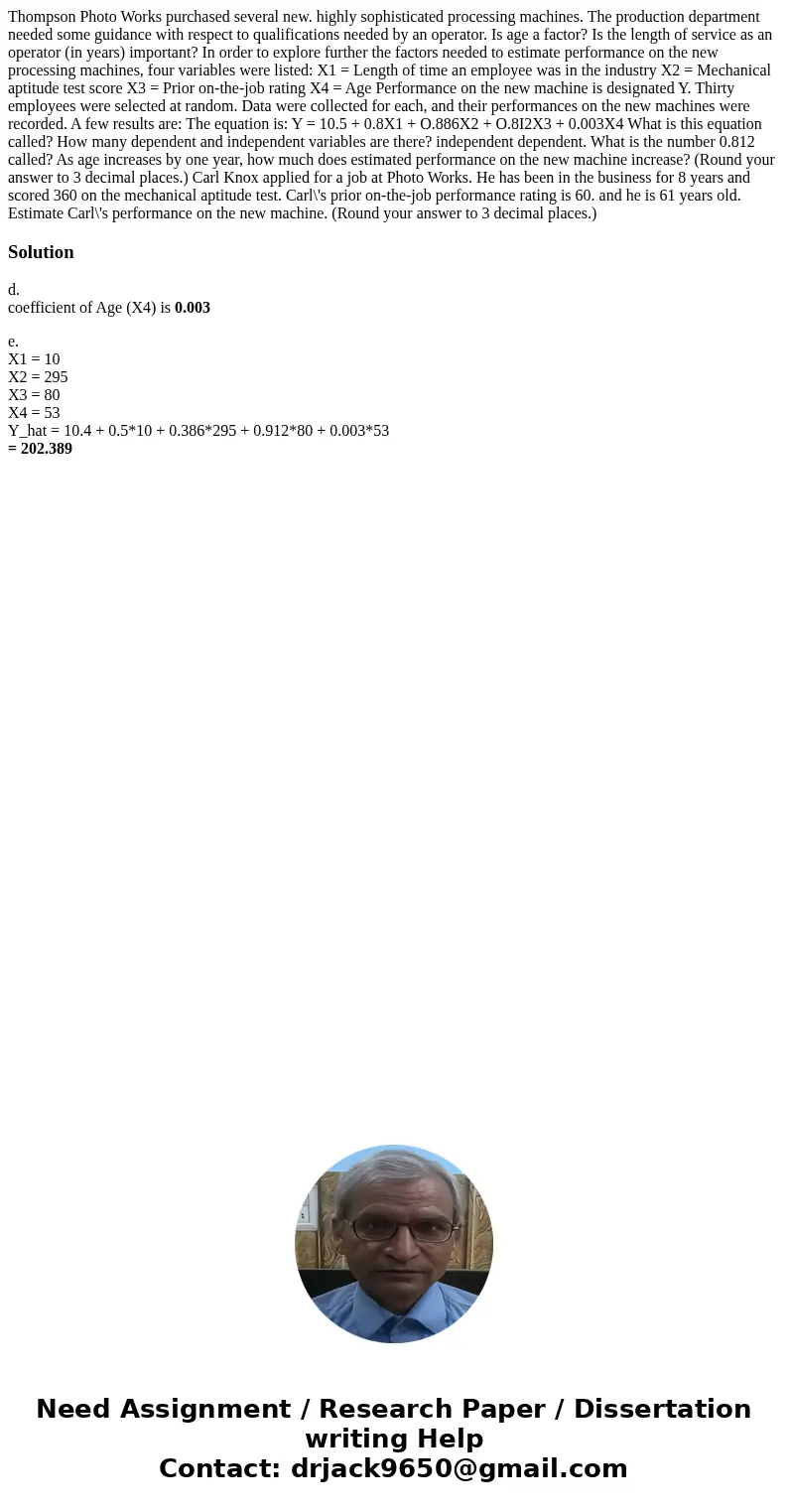  Thompson Photo Works purchased several new. highly sophisticated processing machines. The production department needed some guidance with respect to qualificat
