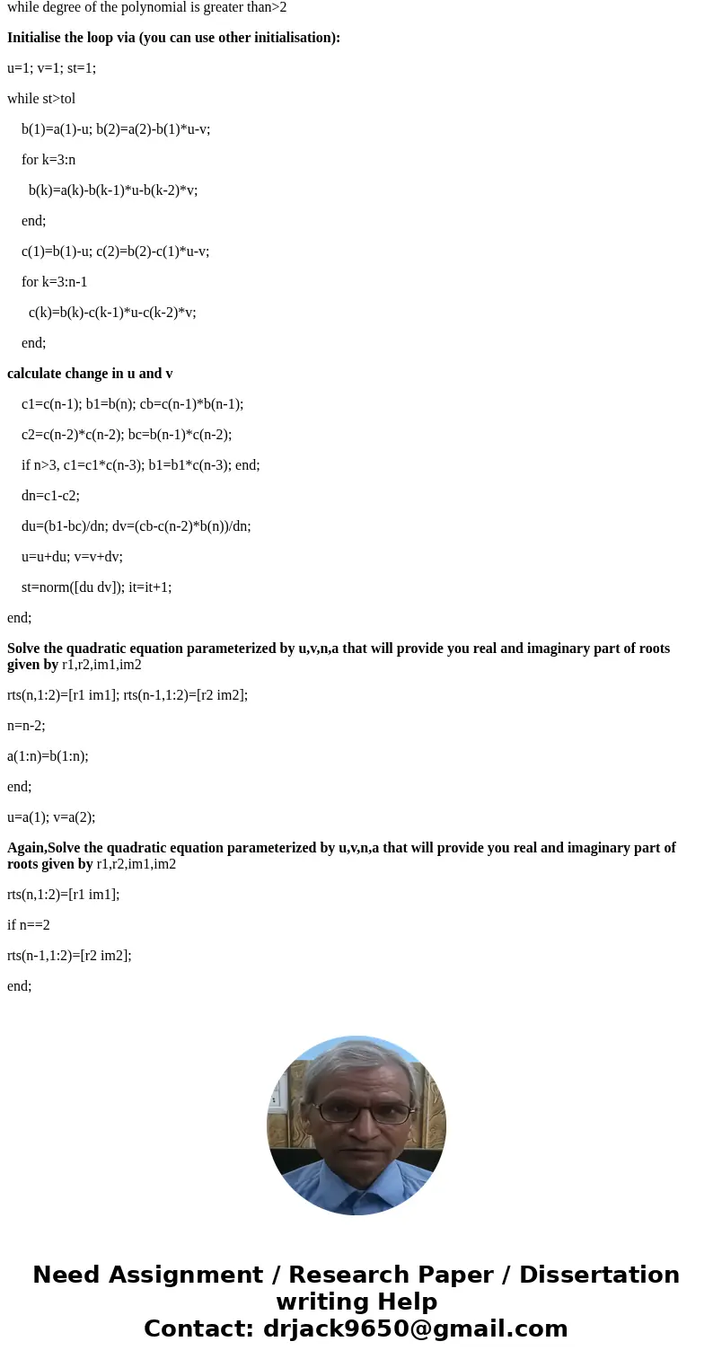 Use the bairstow\'s method to find the roots of the following polynomial. x5 - 9x4 +25x3 -5x2 -26x + 24 = 0 Make sure to determine the roots correct to at least Use the bairstow\'s method to find the roots of the following polynomial. x5 - 9x4 +25x3 -5x2 -26x + 24 = 0 Make sure to determine the roots correct to at least