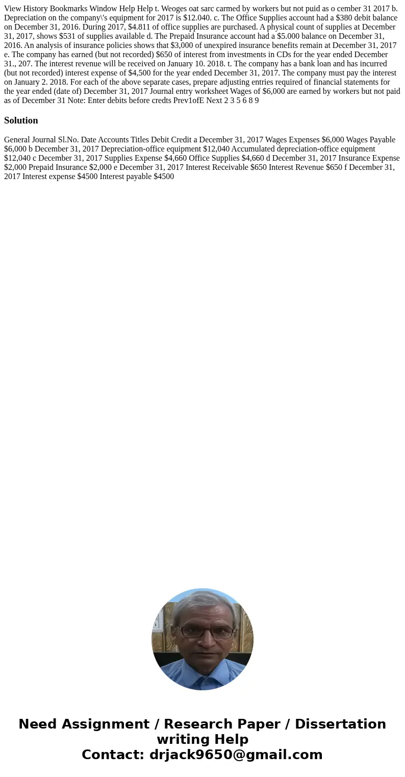 View History Bookmarks Window Help Help t. Weoges oat sarc carmed by workers but not puid as o cember 31 2017 b. Depreciation on the company\'s equipment for 2  View History Bookmarks Window Help Help t. Weoges oat sarc carmed by workers but not puid as o cember 31 2017 b. Depreciation on the company\'s equipment for 2