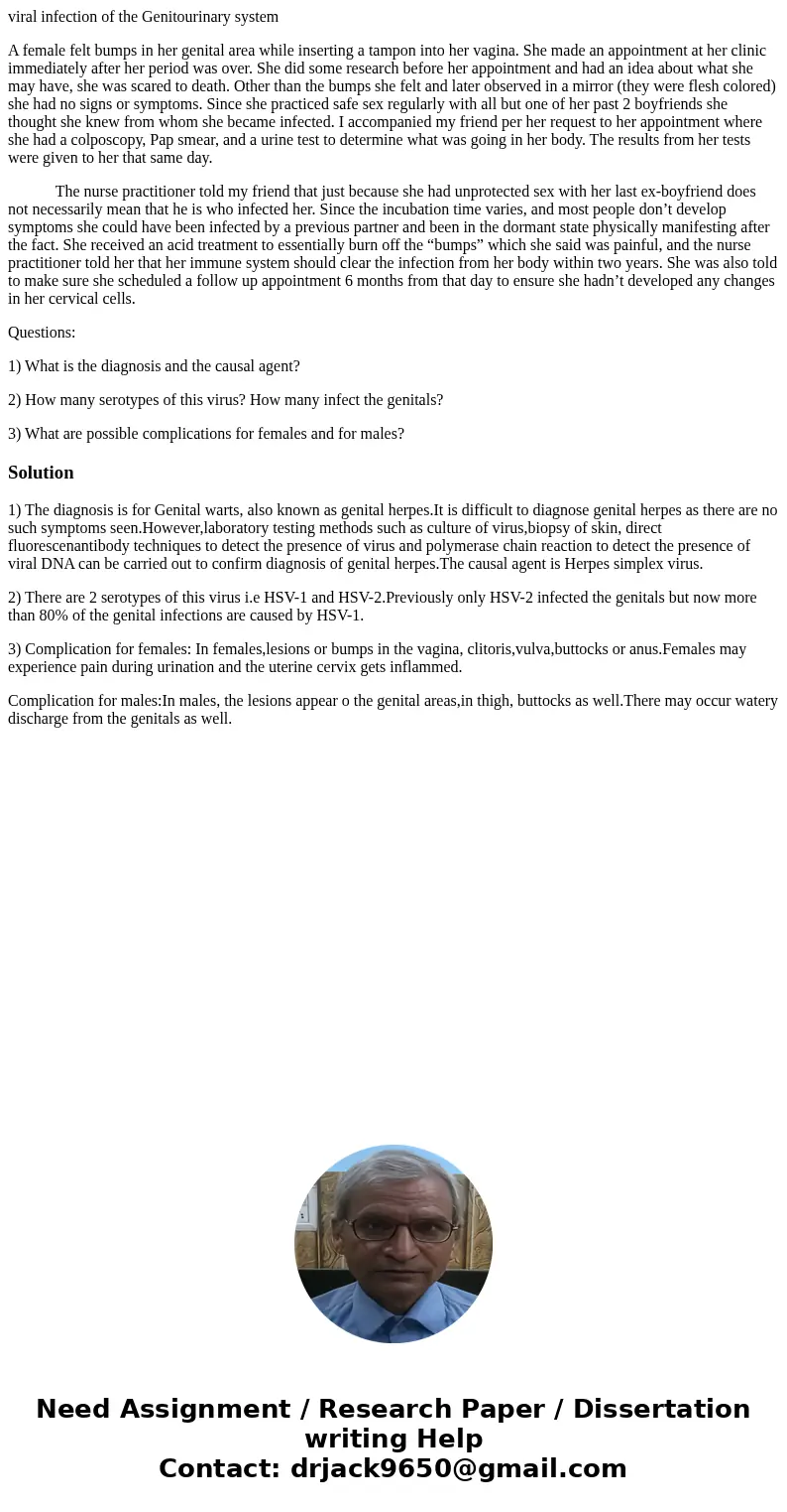viral infection of the Genitourinary system A female felt bumps in her genital area while inserting a tampon into her vagina. She made an appointment at her cli viral infection of the Genitourinary system A female felt bumps in her genital area while inserting a tampon into her vagina. She made an appointment at her cli