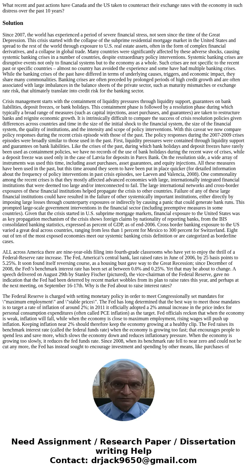 What recent and past actions have Canada and the US taken to counteract their exchange rates with the economy in such distress over the past 10 years?SolutionSi What recent and past actions have Canada and the US taken to counteract their exchange rates with the economy in such distress over the past 10 years?SolutionSi
