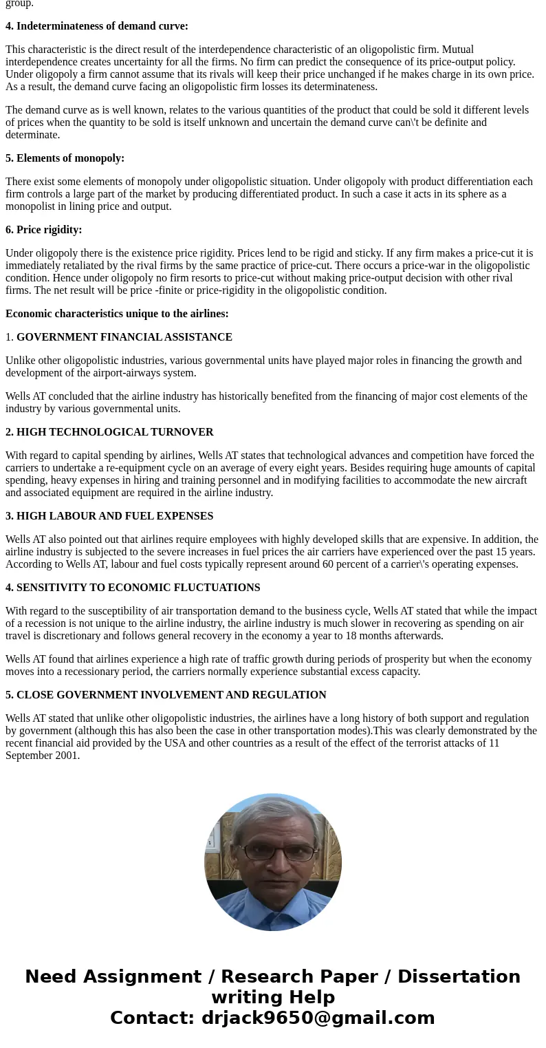 Write a 2-3 page paper addressing the following: Describe the general characteristics of oligopolies. Describe the economic characteristics unique to the airlin Write a 2-3 page paper addressing the following: Describe the general characteristics of oligopolies. Describe the economic characteristics unique to the airlin