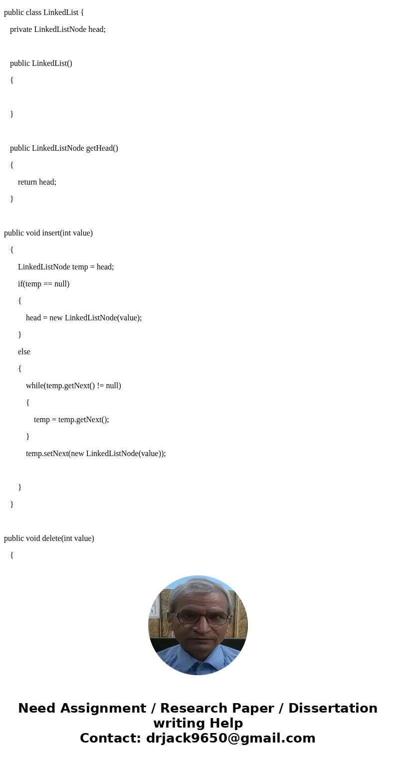 Write a java program to demonstrate linked lists and its implementations a. Draw the structure b. Create a LinkedListNode class c. Write a method to display inf