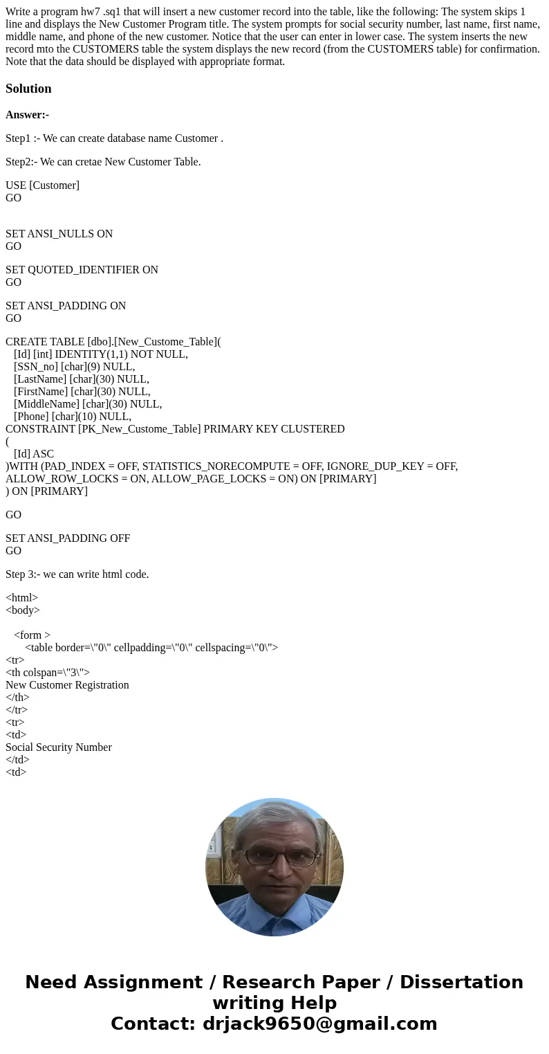 Write a program hw7 .sq1 that will insert a new customer record into the table, like the following: The system skips 1 line and displays the New Customer Progr  Write a program hw7 .sq1 that will insert a new customer record into the table, like the following: The system skips 1 line and displays the New Customer Progr