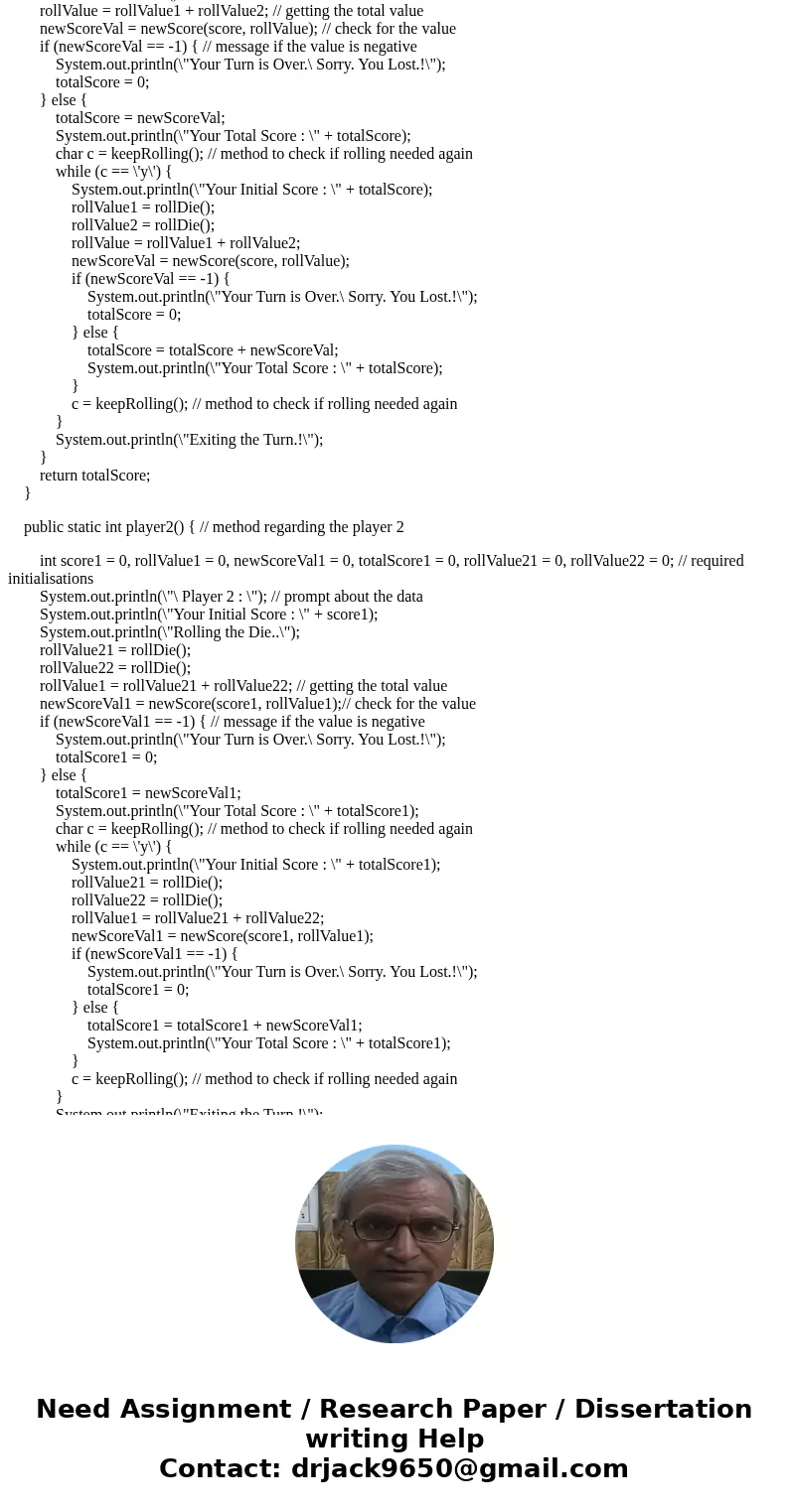  Write a simple press-your-luck dice game. The game works as follows: Your solution should make use of methods with the following headers: Your game should be a