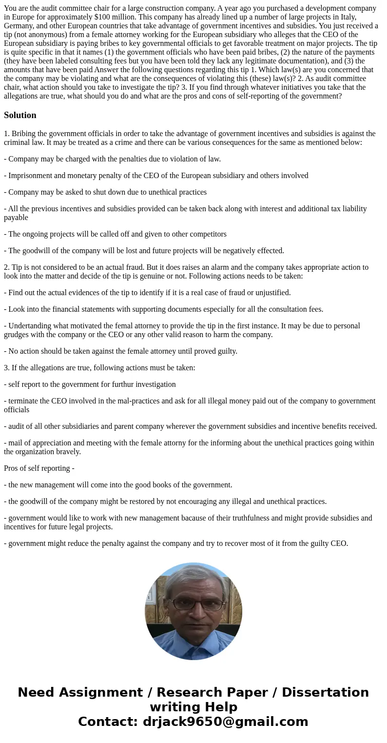You are the audit committee chair for a large construction company. A year ago you purchased a development company in Europe for approximately $100 million. Th  You are the audit committee chair for a large construction company. A year ago you purchased a development company in Europe for approximately $100 million. Th