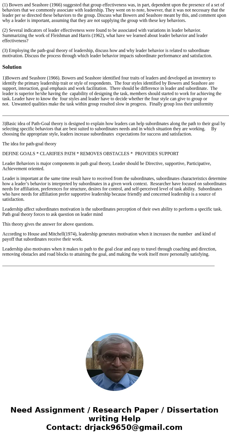 (1) Bowers and Seashore (1966) suggested that group effectiveness was, in part, dependent upon the presence of a set of behaviors that we commonly associate wit (1) Bowers and Seashore (1966) suggested that group effectiveness was, in part, dependent upon the presence of a set of behaviors that we commonly associate wit
