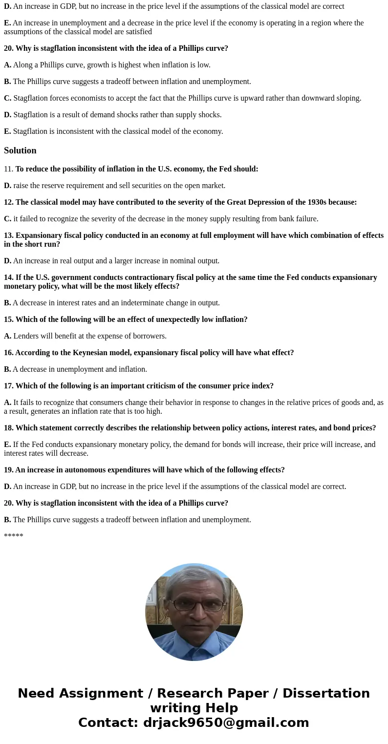 11. To reduce the possibility of inflation in the U.S. economy, the Fed should: A. lower the reserve requirement and buy securities on the open market. B. raise 11. To reduce the possibility of inflation in the U.S. economy, the Fed should: A. lower the reserve requirement and buy securities on the open market. B. raise
