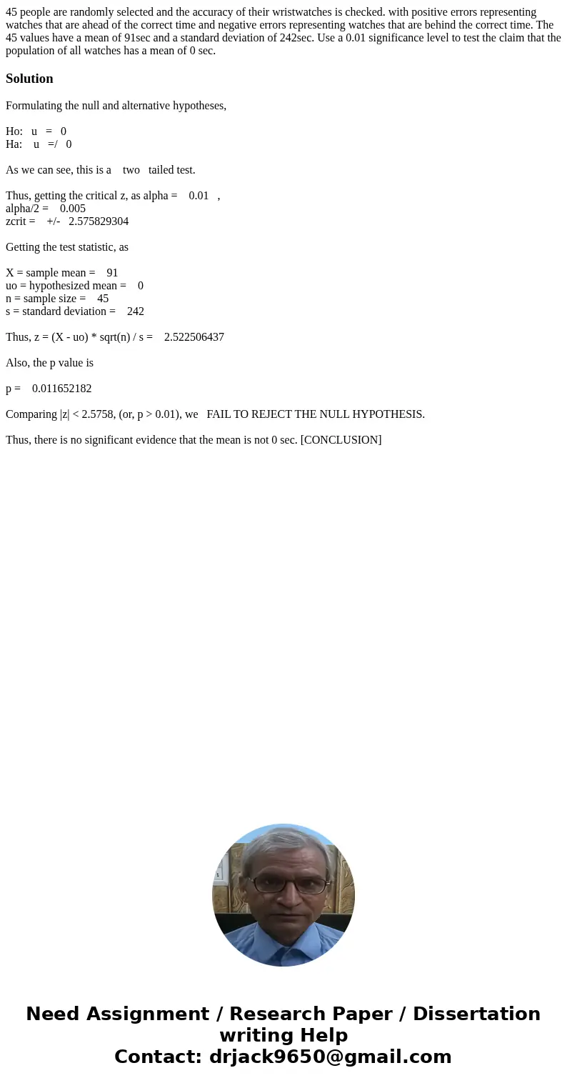45 people are randomly selected and the accuracy of their wristwatches is checked. with positive errors representing watches that are ahead of the correct time  45 people are randomly selected and the accuracy of their wristwatches is checked. with positive errors representing watches that are ahead of the correct time