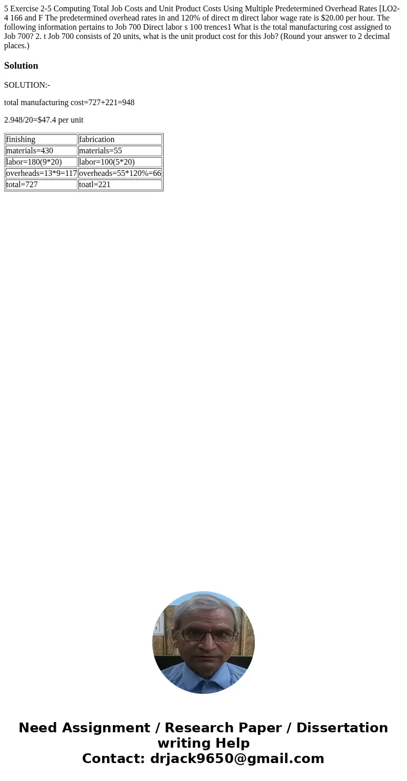 5 Exercise 2-5 Computing Total Job Costs and Unit Product Costs Using Multiple Predetermined Overhead Rates [LO2-4 166 and F The predetermined overhead rates i  5 Exercise 2-5 Computing Total Job Costs and Unit Product Costs Using Multiple Predetermined Overhead Rates [LO2-4 166 and F The predetermined overhead rates i