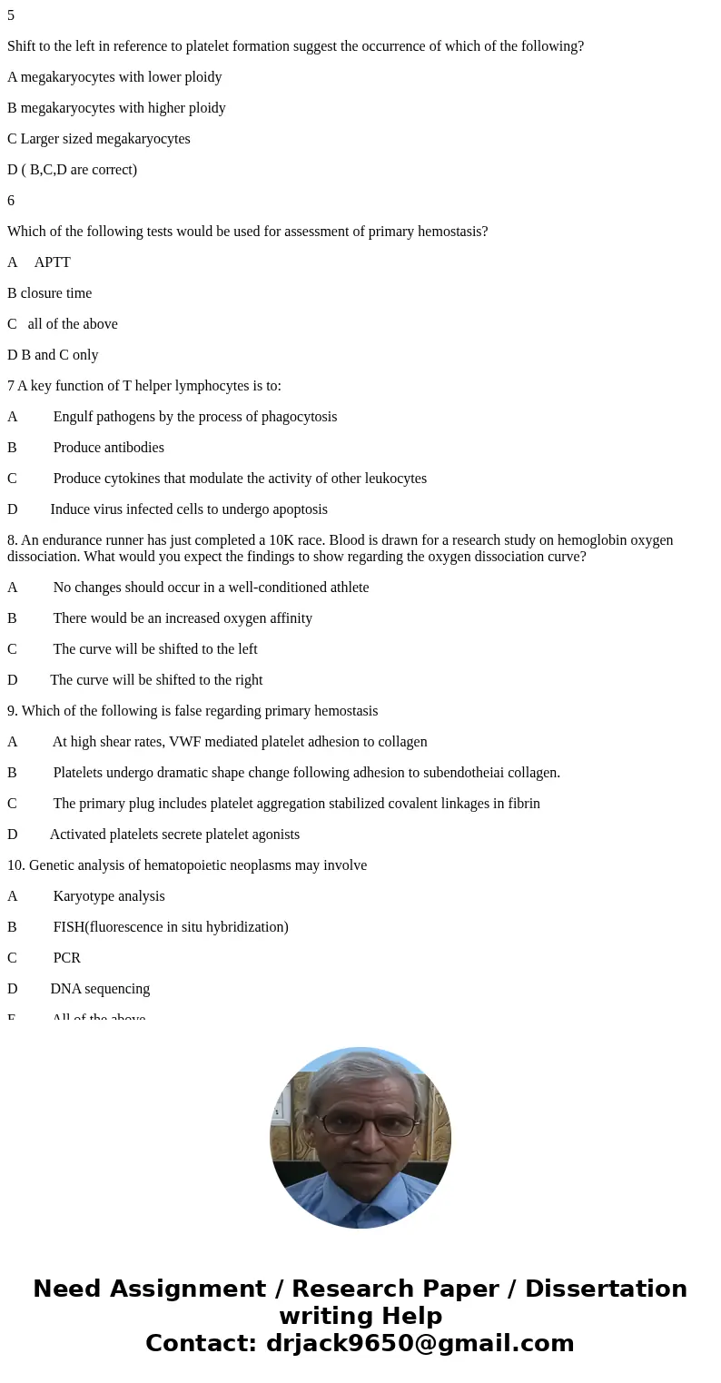 5 Shift to the left in reference to platelet formation suggest the occurrence of which of the following? A megakaryocytes with lower ploidy B megakaryocytes wit 5 Shift to the left in reference to platelet formation suggest the occurrence of which of the following? A megakaryocytes with lower ploidy B megakaryocytes wit