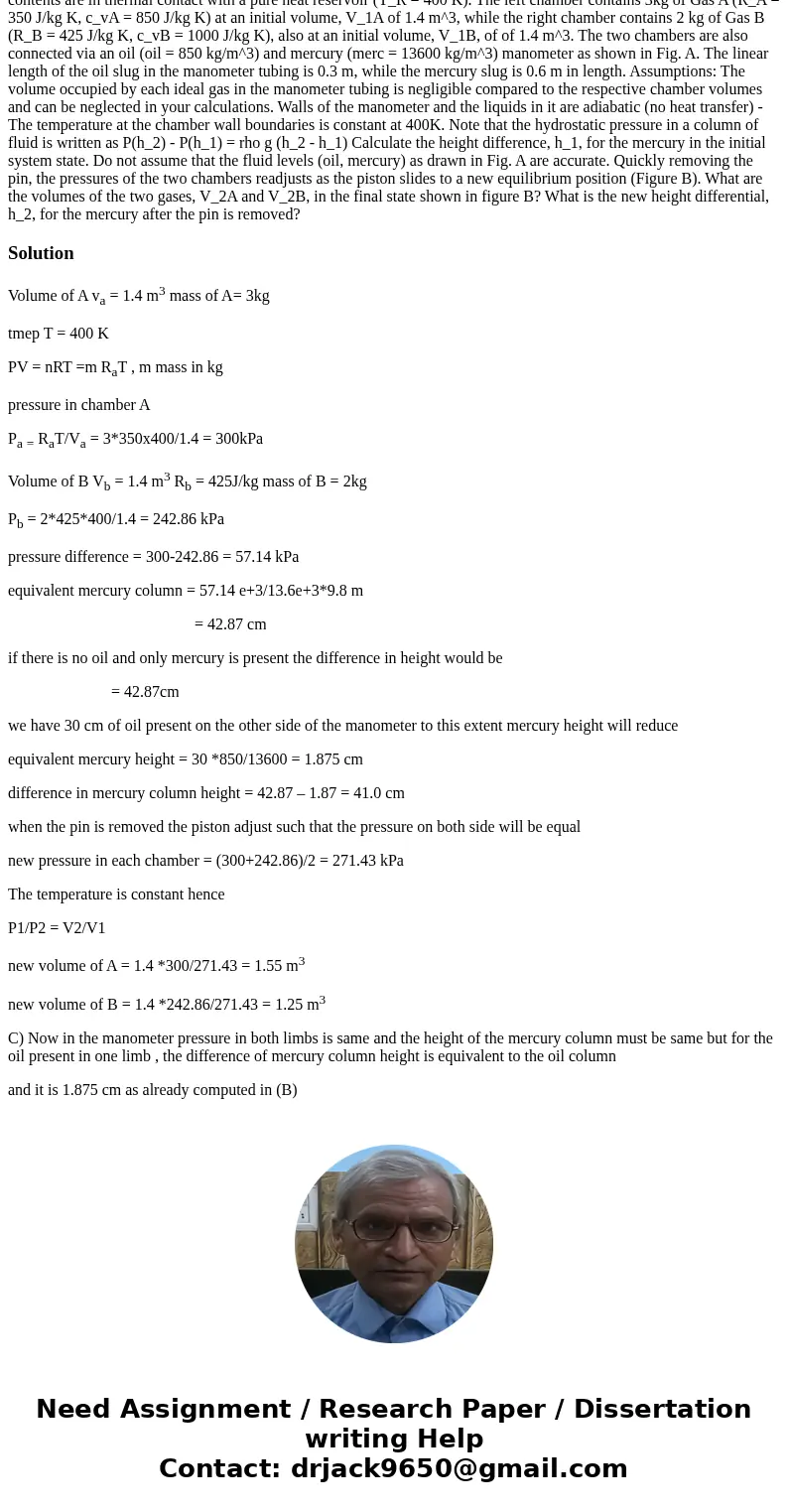 A container contains two ideal gases separated by a pinned, frictionless, adiabatic, leak-free piston. The container and its contents are in thermal contact wi