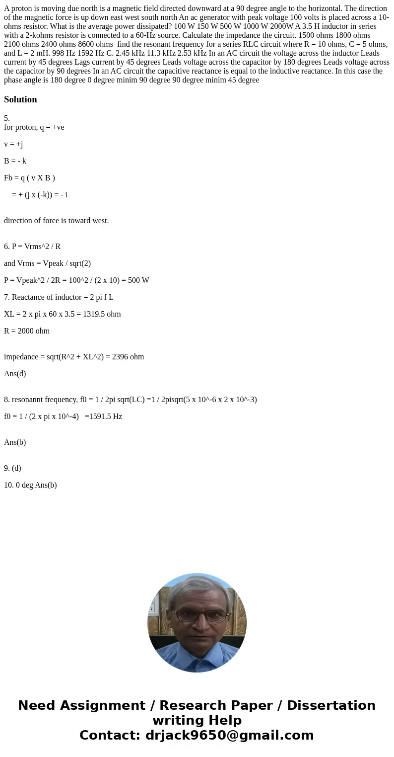 A proton is moving due north is a magnetic field directed downward at a 90 degree angle to the horizontal. The direction of the magnetic force is up down east   A proton is moving due north is a magnetic field directed downward at a 90 degree angle to the horizontal. The direction of the magnetic force is up down east