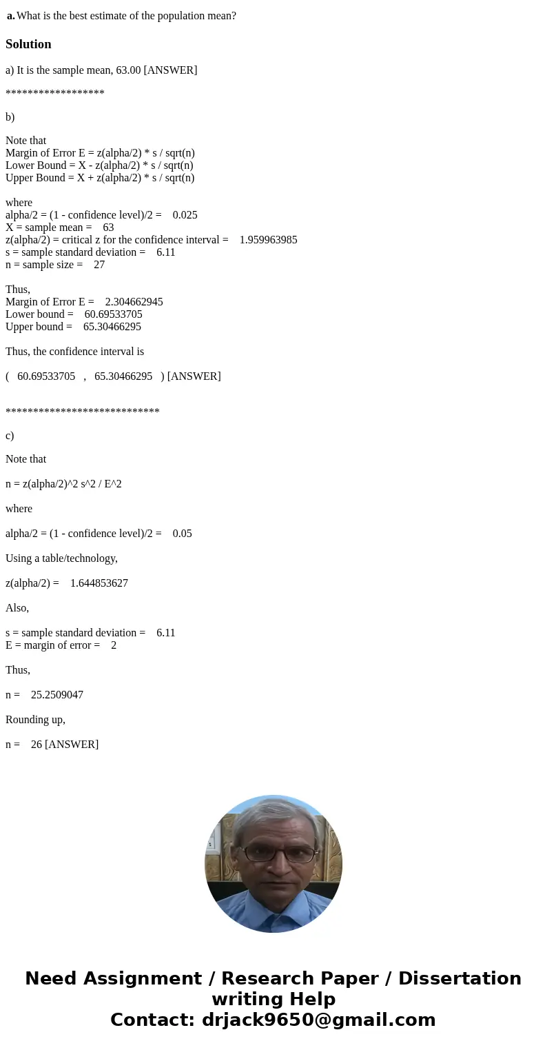 A random sample of 27 people employed by the Florida state authority established they earned an average wage (including benefits) of $63.00 per hour. The sample A random sample of 27 people employed by the Florida state authority established they earned an average wage (including benefits) of $63.00 per hour. The sample
