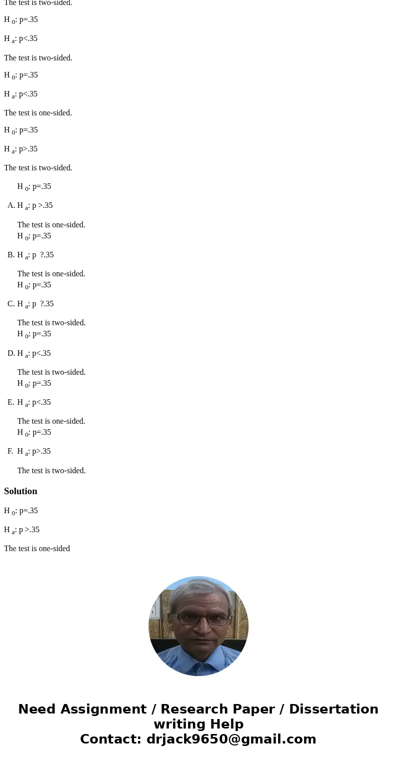 A researcher claims that fewer than 35% of Americans are bitten by wild animals each year and is going to collect a random sample to try and substantiate this c A researcher claims that fewer than 35% of Americans are bitten by wild animals each year and is going to collect a random sample to try and substantiate this c