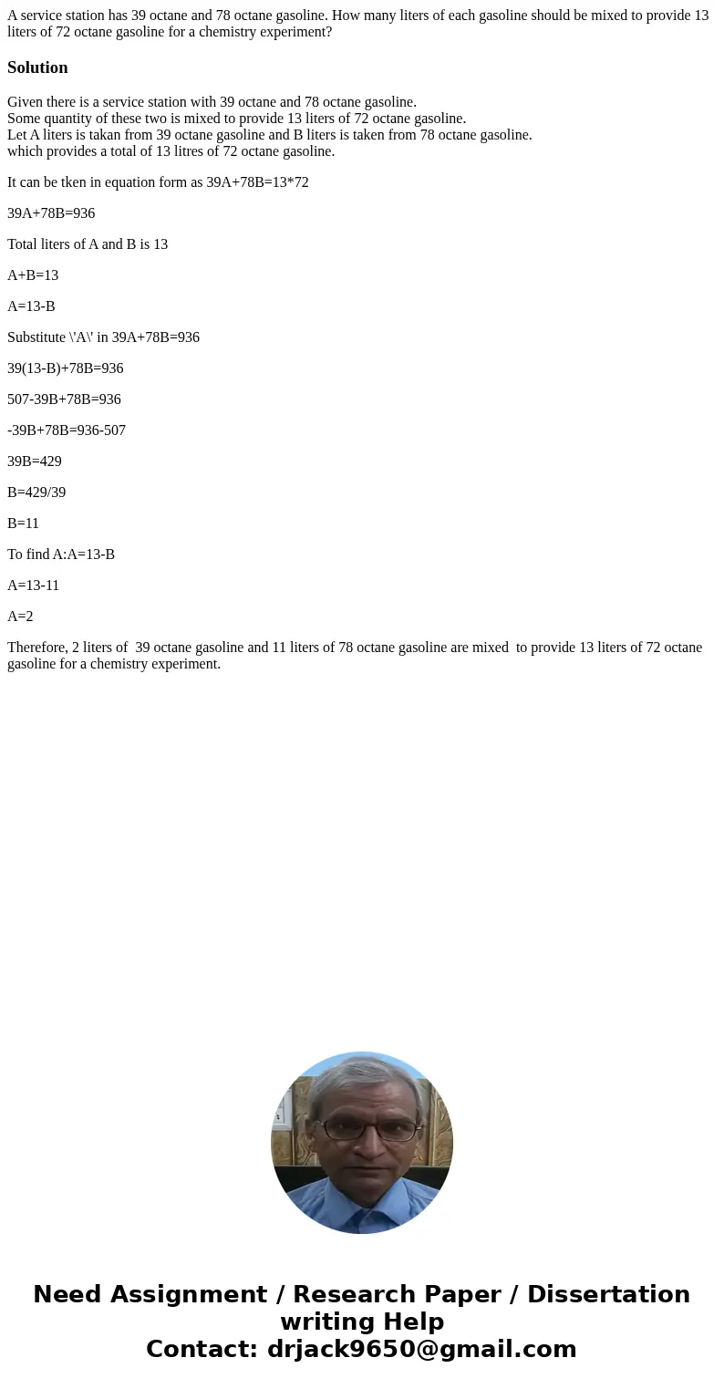 A service station has 39 octane and 78 octane gasoline. How many liters of each gasoline should be mixed to provide 13 liters of 72 octane gasoline for a chemis