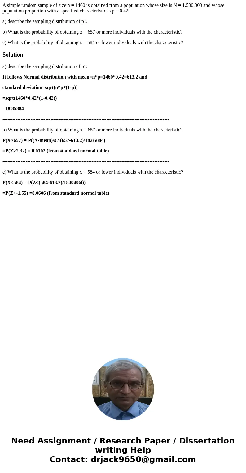A simple random sample of size n = 1460 is obtained from a population whose size is N = 1,500,000 and whose population proportion with a specified characteristi A simple random sample of size n = 1460 is obtained from a population whose size is N = 1,500,000 and whose population proportion with a specified characteristi