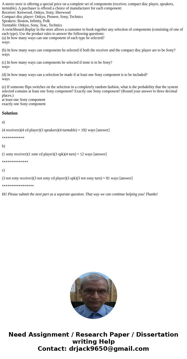 A stereo store is offering a special price on a complete set of components (receiver, compact disc player, speakers, turntable). A purchaser is offered a choice A stereo store is offering a special price on a complete set of components (receiver, compact disc player, speakers, turntable). A purchaser is offered a choice