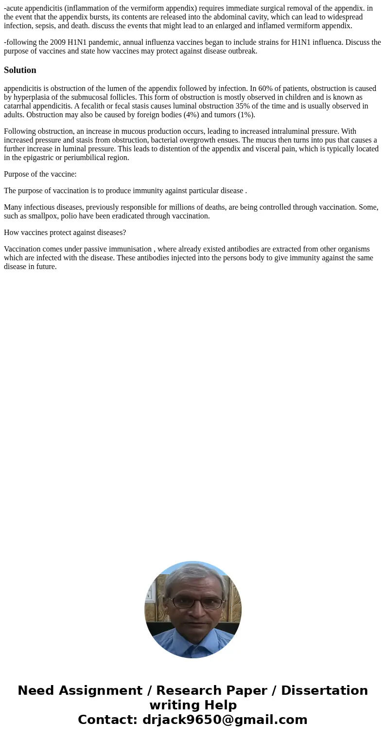 -acute appendicitis (inflammation of the vermiform appendix) requires immediate surgical removal of the appendix. in the event that the appendix bursts, its con -acute appendicitis (inflammation of the vermiform appendix) requires immediate surgical removal of the appendix. in the event that the appendix bursts, its con