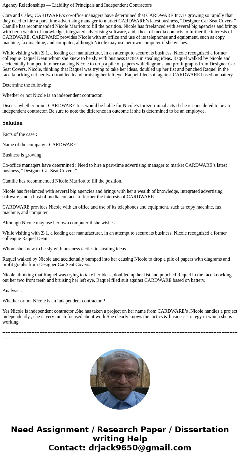 Agency Relationships — Liability of Principals and Independent Contractors Cora and Caley, CARDWARE’s co-office managers have determined that CARDWARE Inc. is g Agency Relationships — Liability of Principals and Independent Contractors Cora and Caley, CARDWARE’s co-office managers have determined that CARDWARE Inc. is g