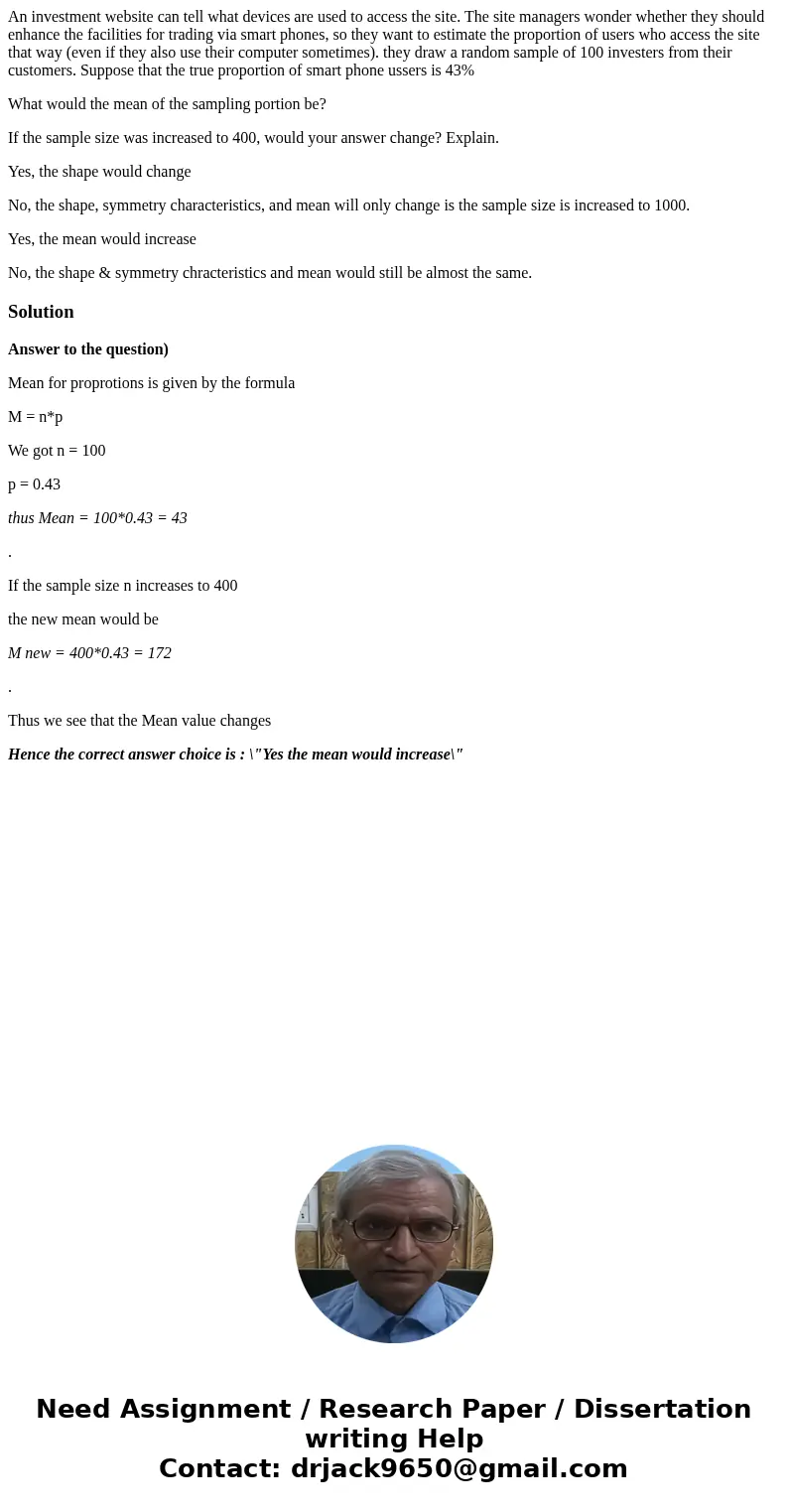 An investment website can tell what devices are used to access the site. The site managers wonder whether they should enhance the facilities for trading via sma An investment website can tell what devices are used to access the site. The site managers wonder whether they should enhance the facilities for trading via sma