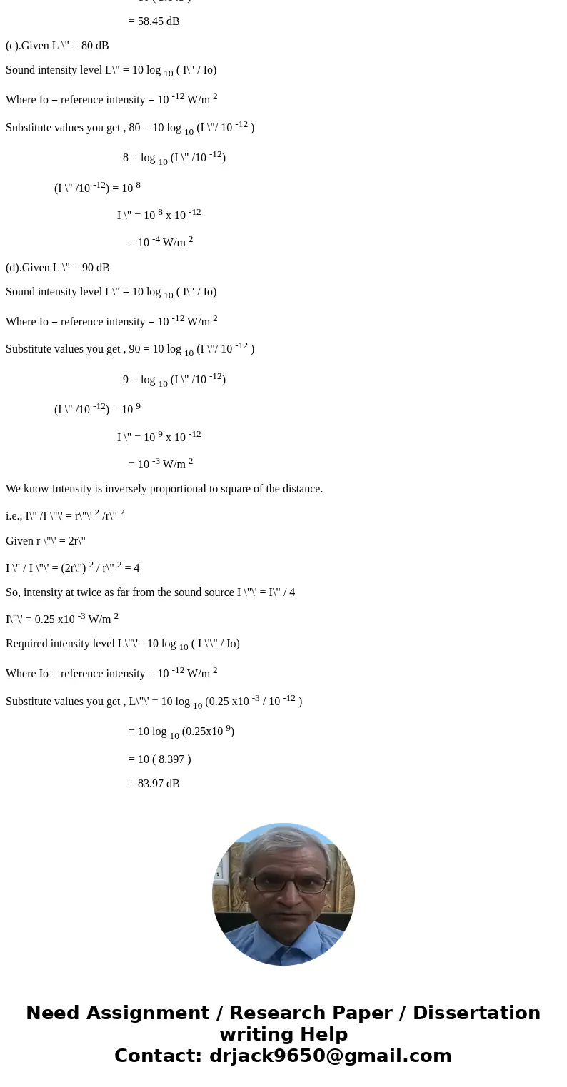  Answer each of the following questions related to Sound Intensity and Sound Intensity Level (SIL): (a). A sound has an intensity of 10^-7 W/m^2. What is its SI
