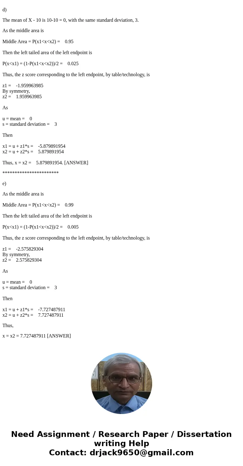 Assume that X is normal with mean 10 and standard deviation 3. Find the value x such that: Please show step by step Assume that X is normal with mean 10 and sta Assume that X is normal with mean 10 and standard deviation 3. Find the value x such that: Please show step by step Assume that X is normal with mean 10 and sta