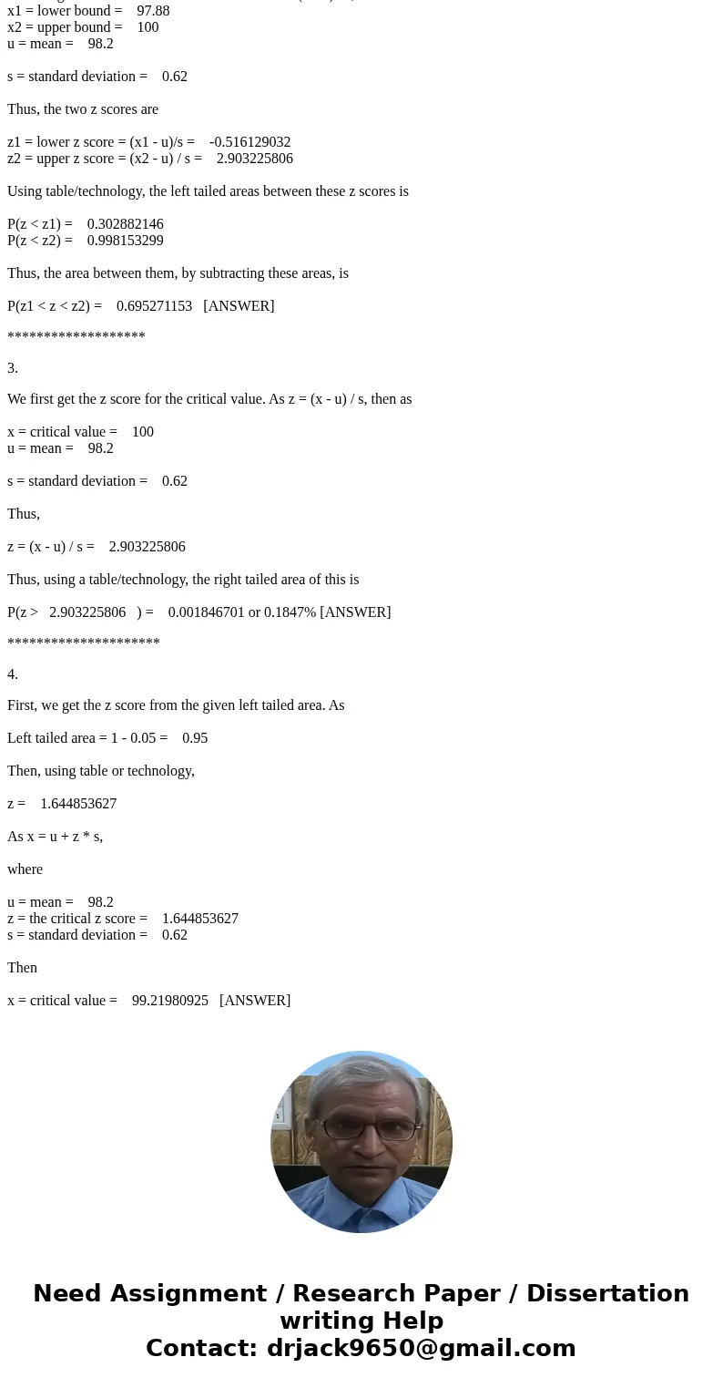 Based on sample results, assume that human body temperatures are normally distributed with a mean of 98.20F and a standard dev. of 0.62F 1. what is the percenta
