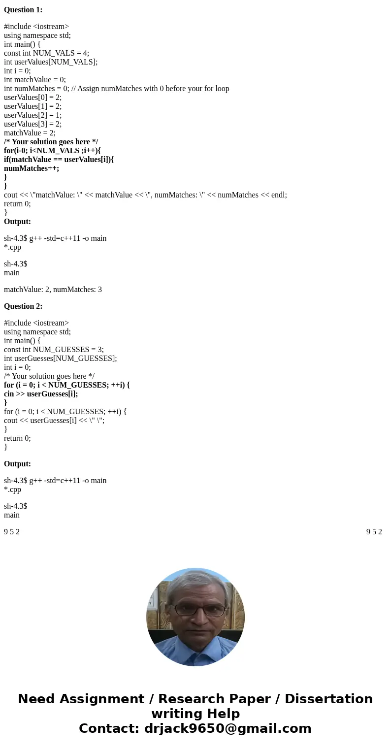 C++ 1) Set numMatches to the number of elements in userValues (having NUM_VALS elements) that equal matchValue. Ex: If matchValue = 2 and userValues = {2, 2, 1, C++ 1) Set numMatches to the number of elements in userValues (having NUM_VALS elements) that equal matchValue. Ex: If matchValue = 2 and userValues = {2, 2, 1,