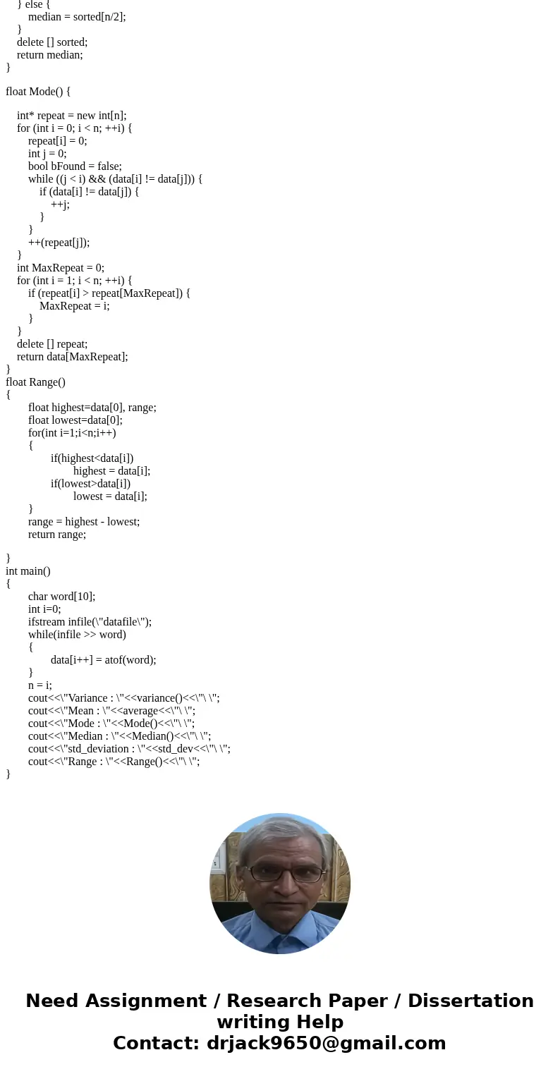 C++ code ONLY please! Write a program that computes the central tendencies mean, mode, median and the variation: variance, standard deviation and range for a se C++ code ONLY please! Write a program that computes the central tendencies mean, mode, median and the variation: variance, standard deviation and range for a se