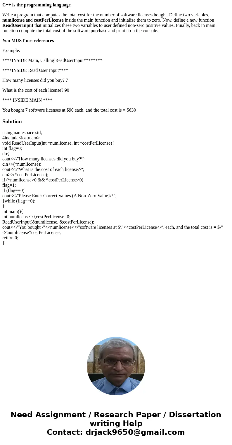 C++ is the programming language Write a program that computes the total cost for the number of software licenses bought. Define two variables, numlicense and co